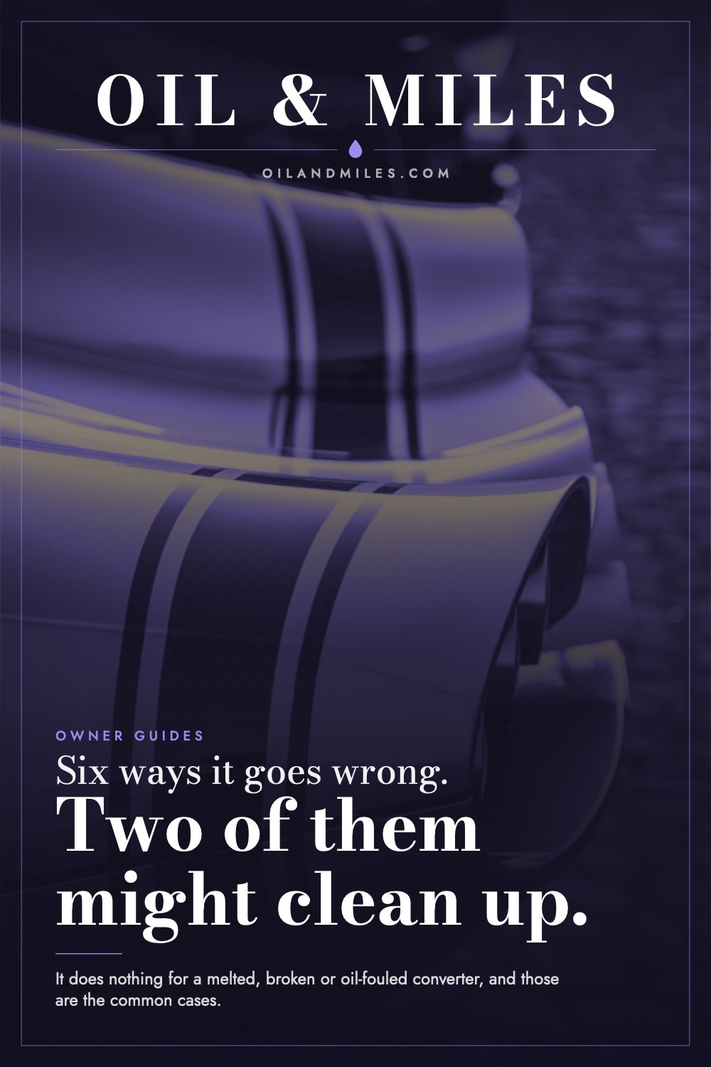Do Catalytic Converter Cleaners Work? Two Cases of Six