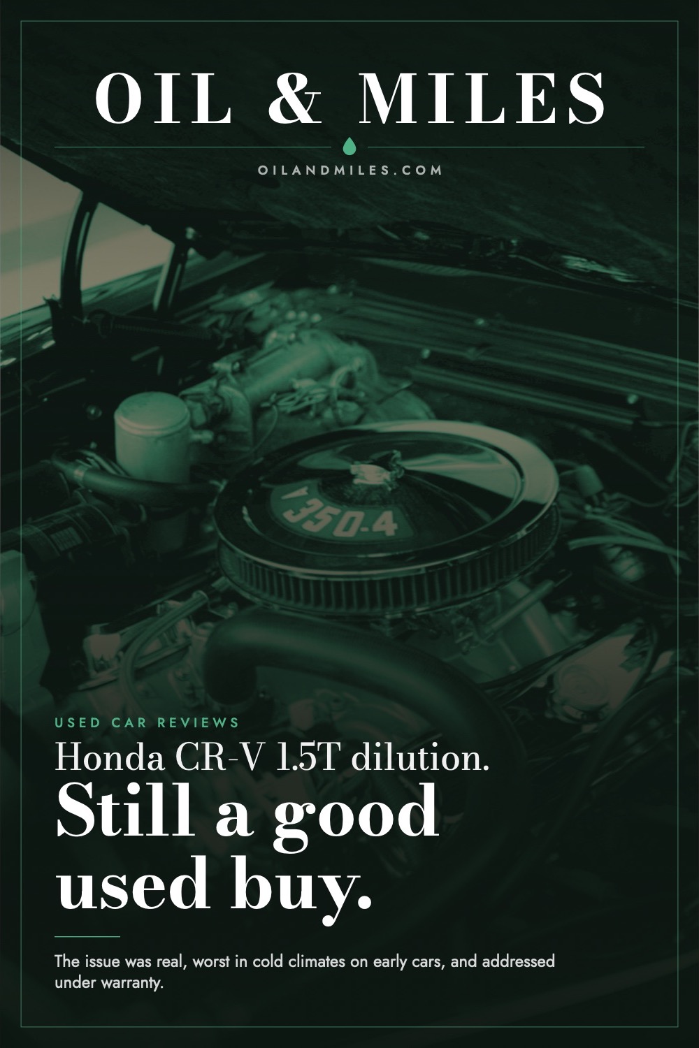 Honda CR-V 2017-2022 Oil Dilution: The 1.5T Problem